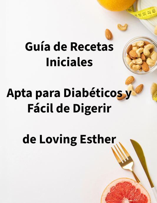 Guía de Recetas Iniciales de Loving Esther